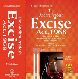 The Andhra Pradesh Excise Act 1968, 10th Edition 2025 - By S. Udaya Bhaskara Rao