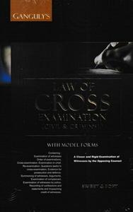 Law of Cross Examination (Civil & Criminal), 4th Edition 2023 - By Ganguly