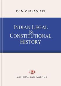 Indian Legal and Constitutional History, 9th Edition (2025 Reprint) - By Dr. N.V. Paranjape