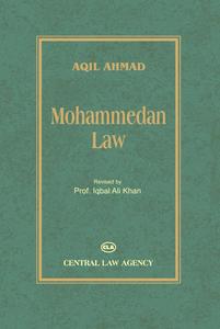 Text Book of Mohammedan Law, 27th Edition (Reprint 2022) - By Aqil Ahmad