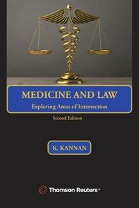 Medicine And Law : Exploring Areas Of Intersection, 2nd Edition 2025 - by K Kannan